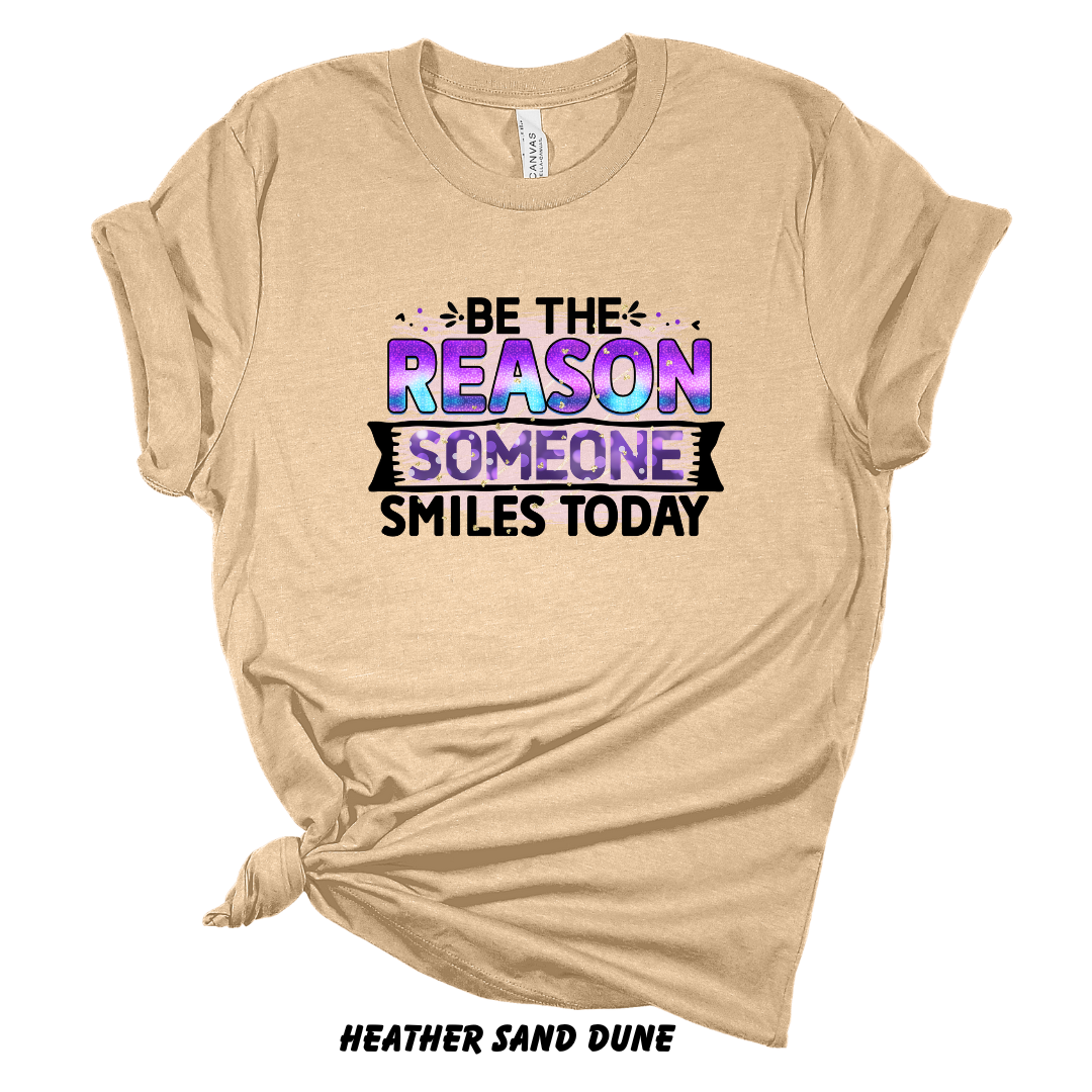 Be the Reason Someone Smiles Today