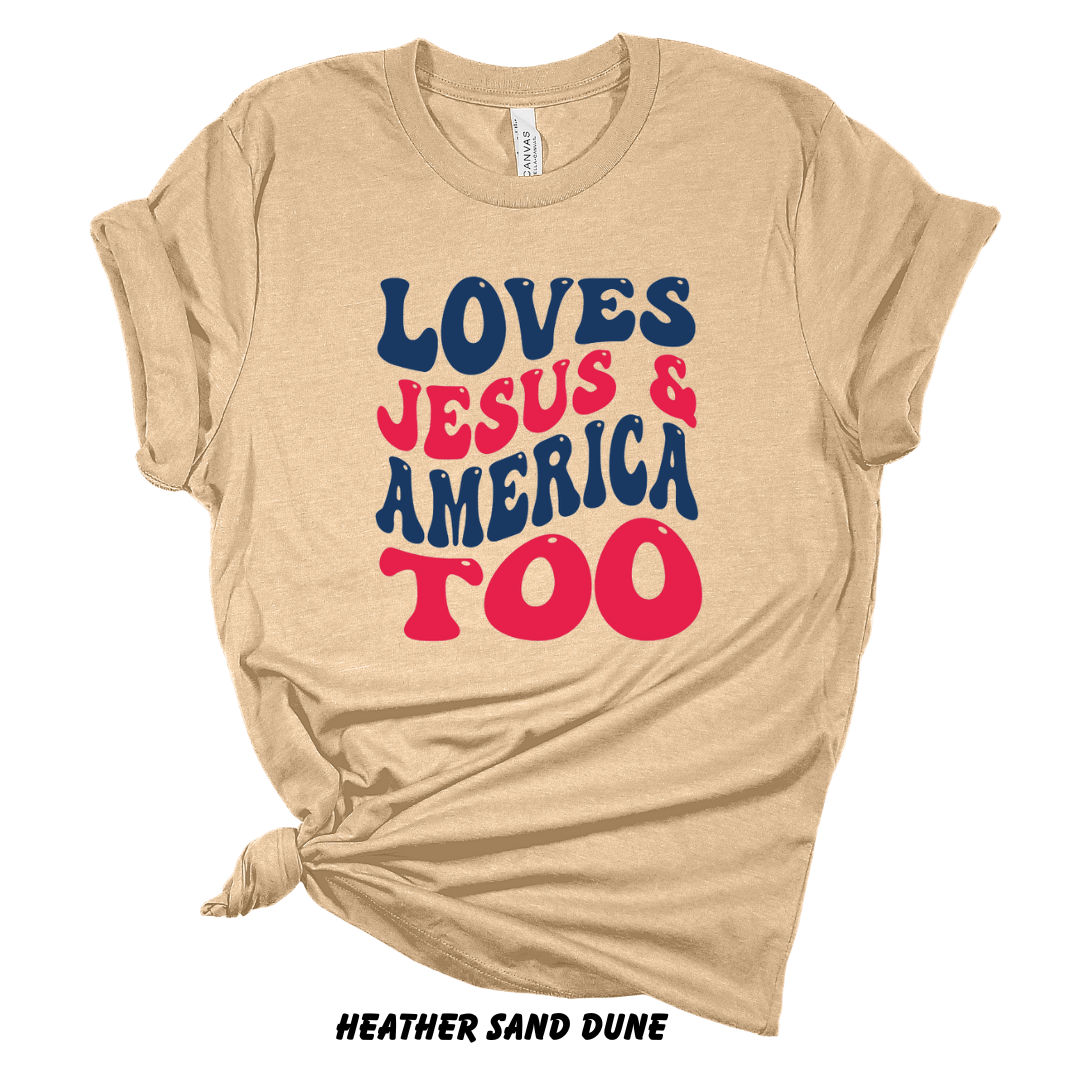 Loves Jesus and America, Too