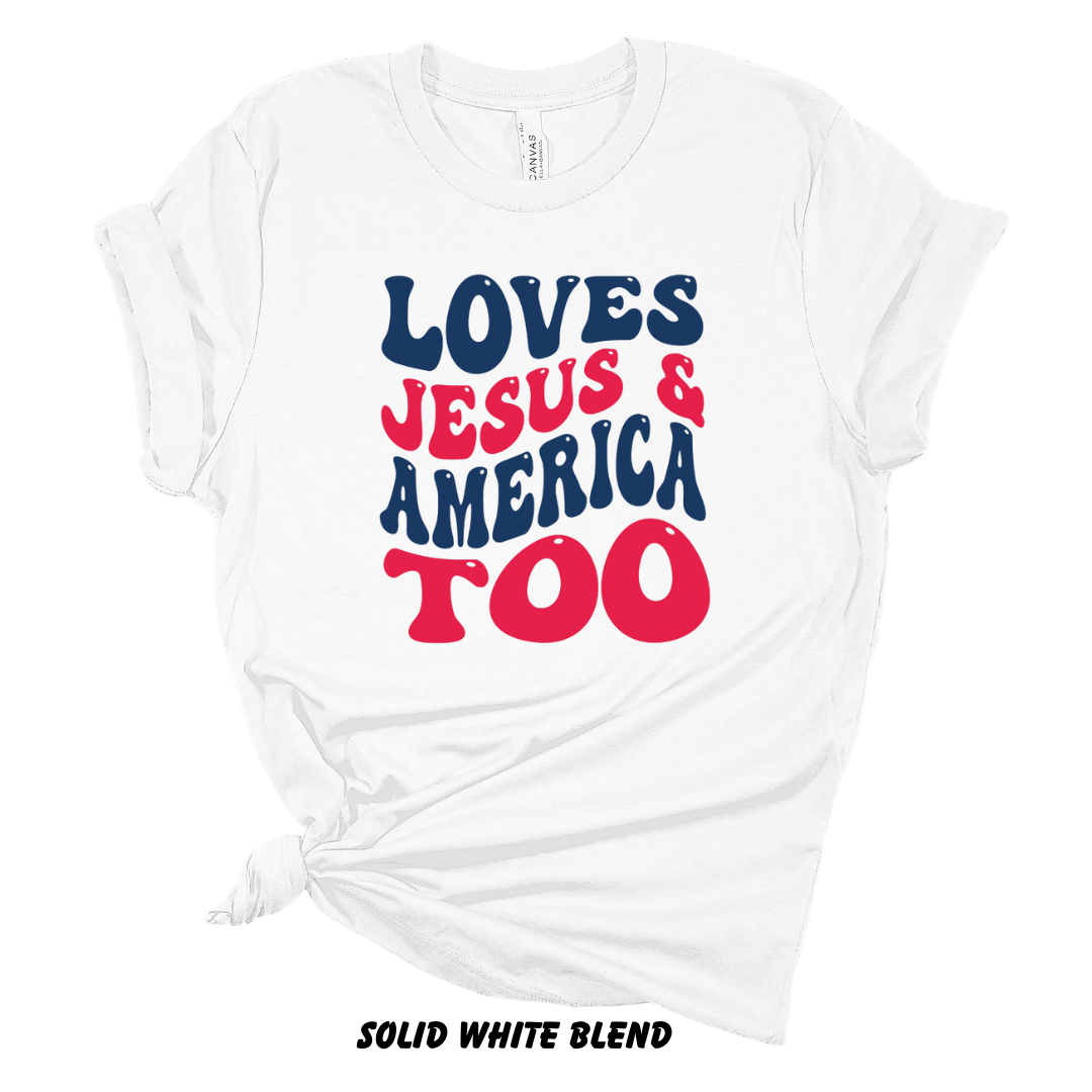 Loves Jesus and America, Too