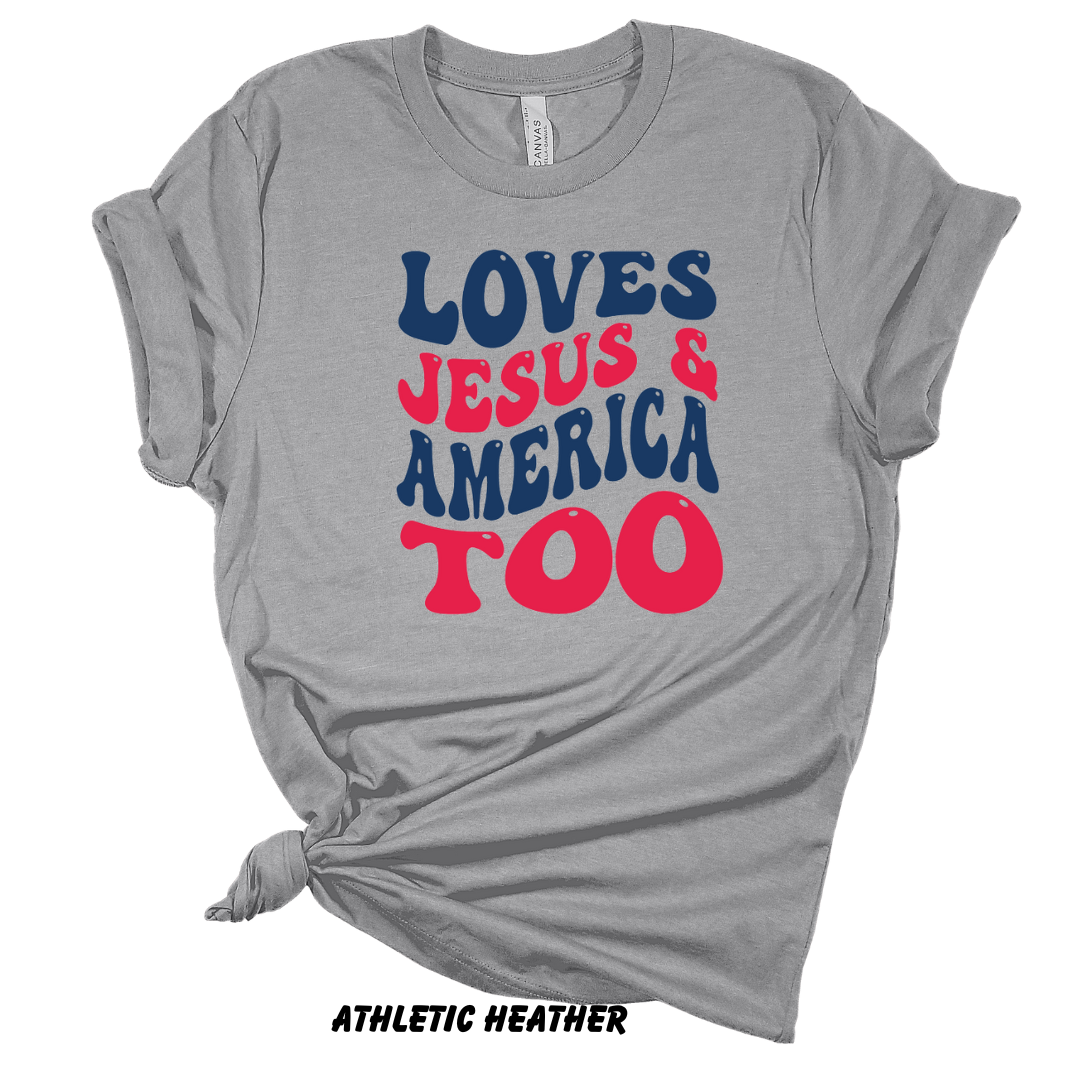 Loves Jesus and America, Too