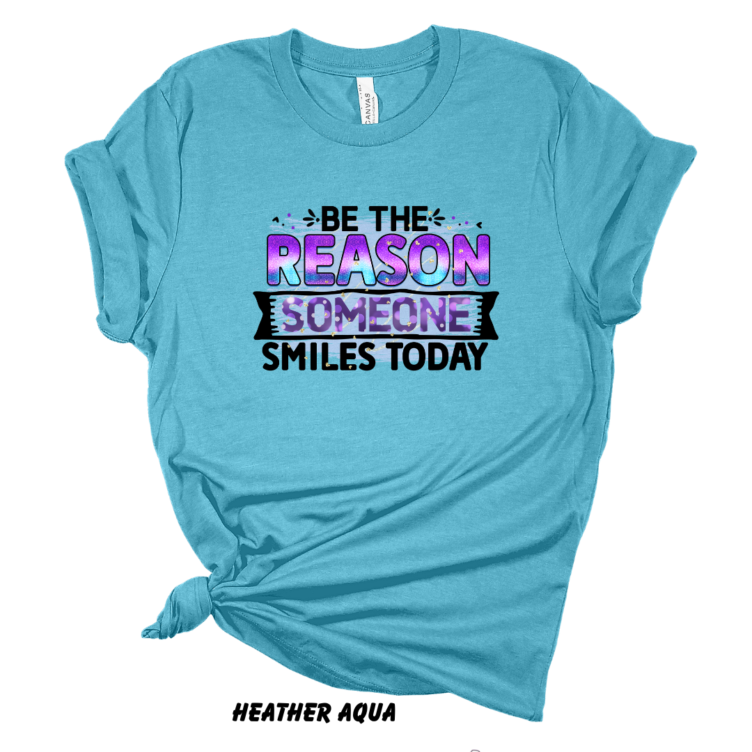 Be the Reason Someone Smiles Today