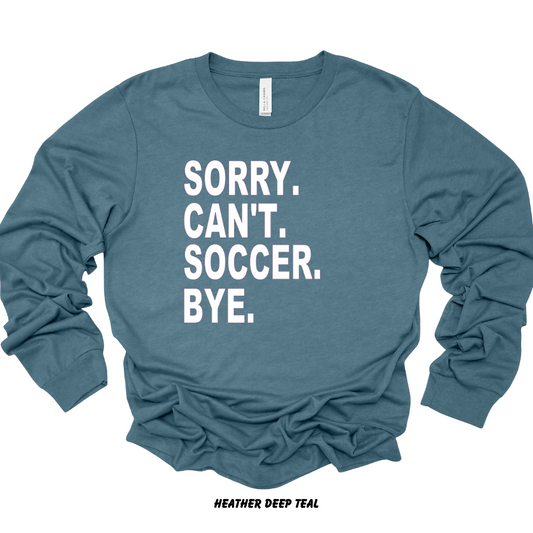 Sorry. Can't. Soccer. Bye