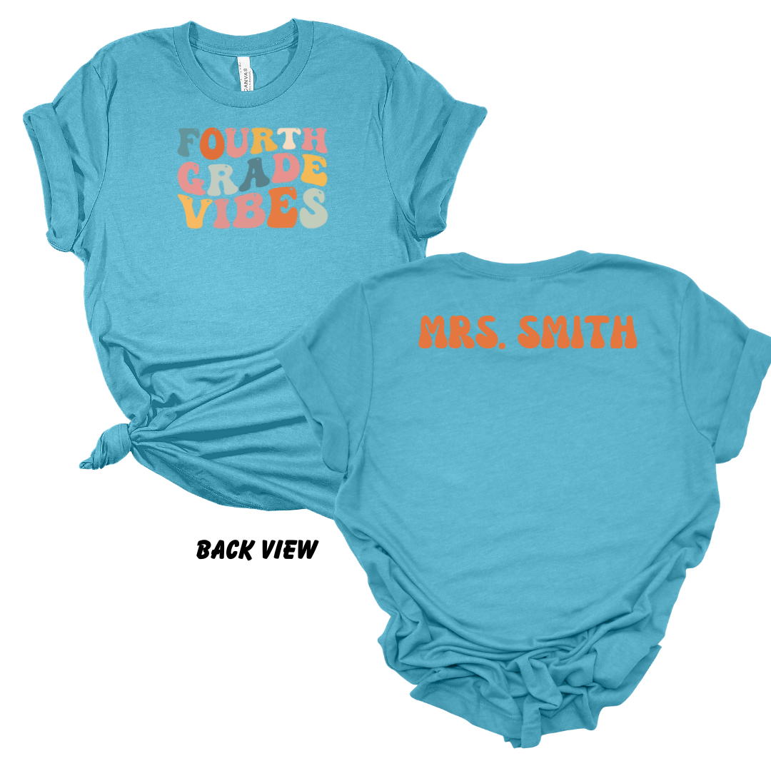 Fourth Grade Vibes Tee