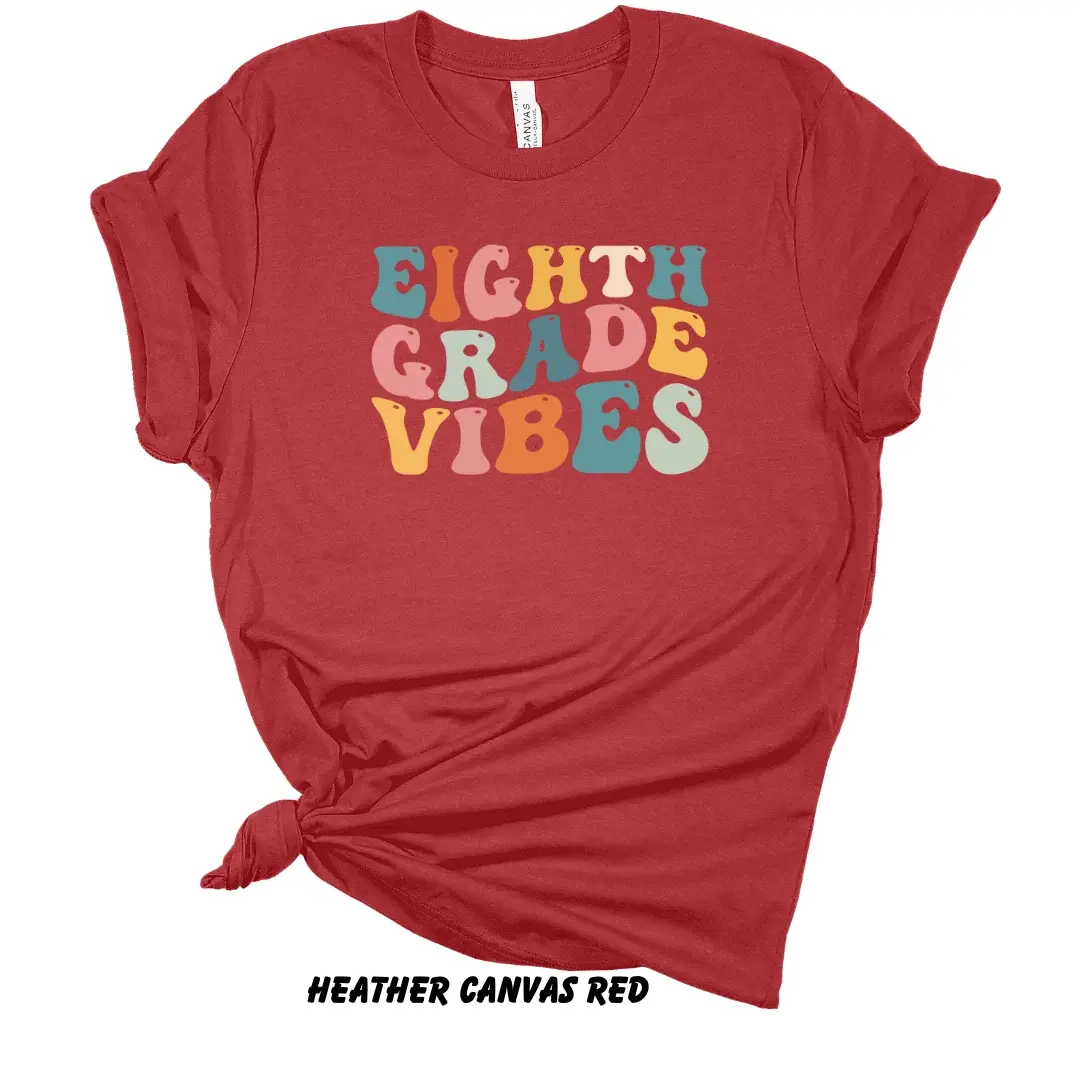 Eighth Grade Vibes Tee