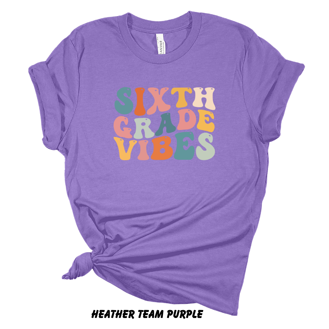 Sixth Grade Vibes Tee