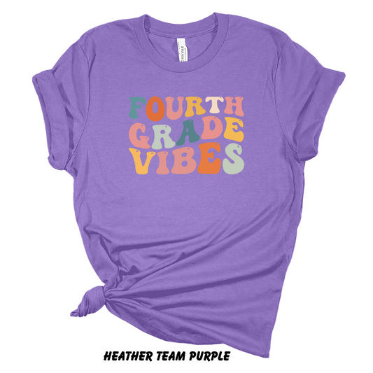 Fourth Grade Vibes Tee