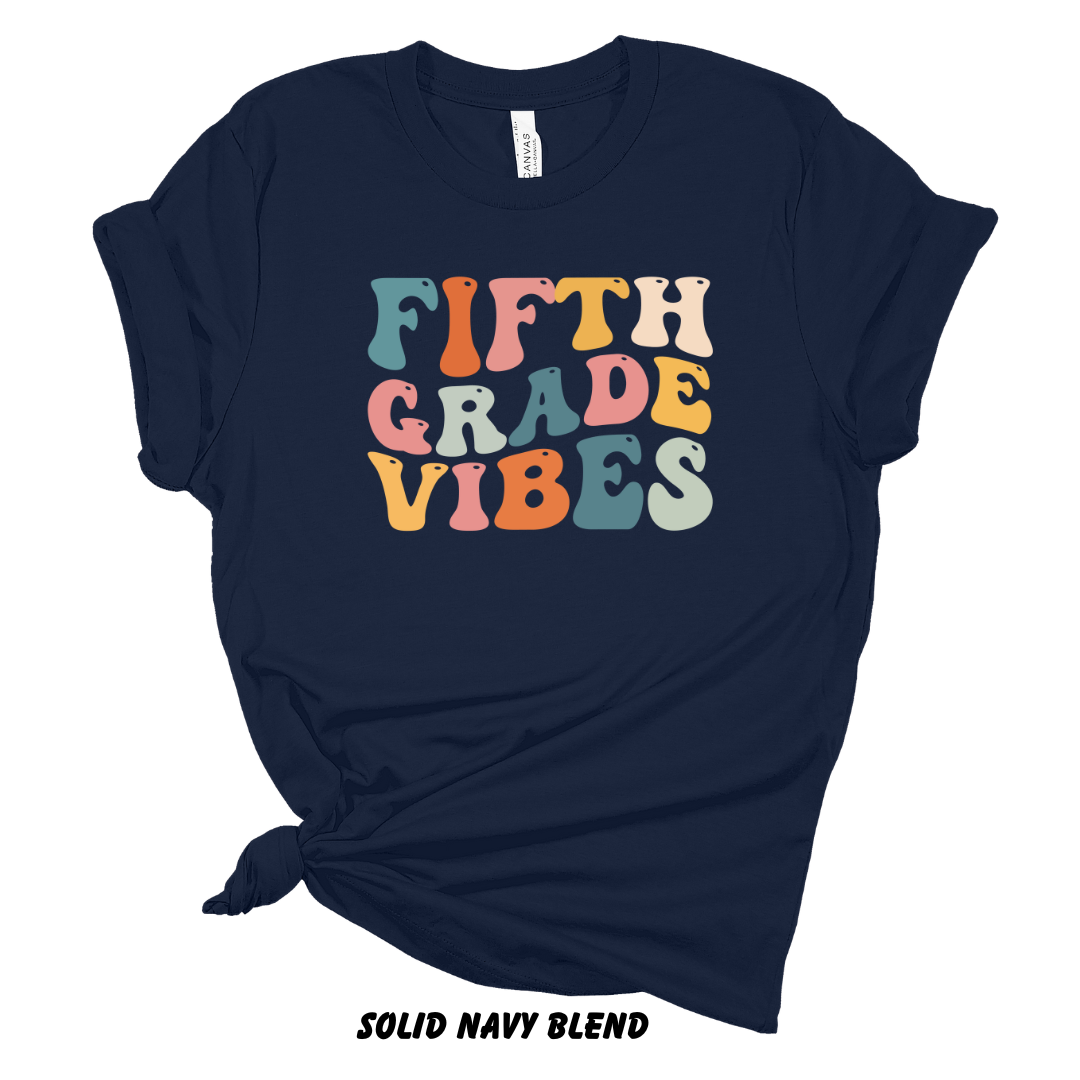 Fifth Grade Vibes Tee
