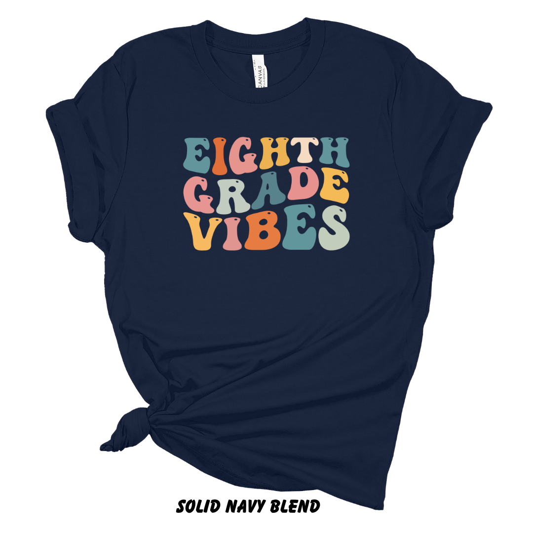 Eighth Grade Vibes Tee
