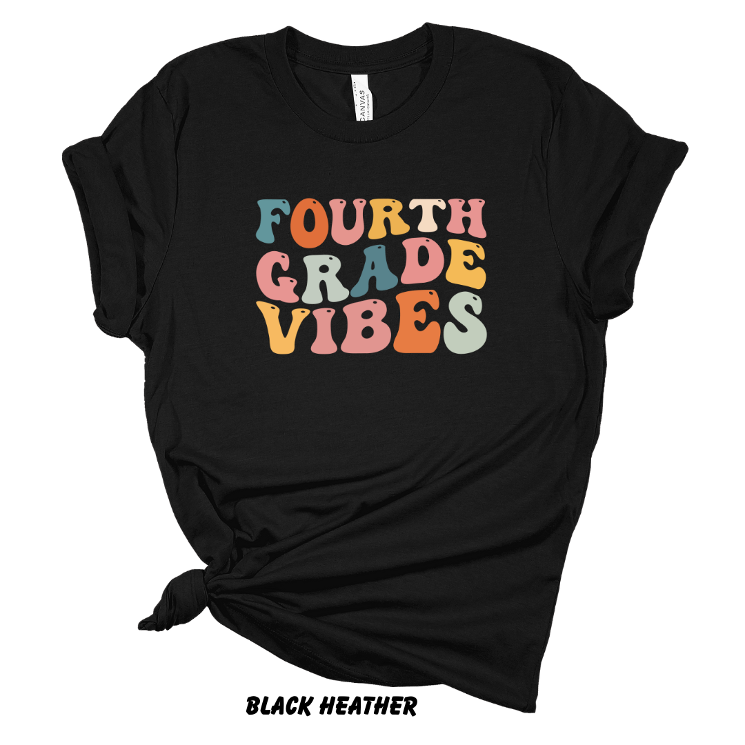Fourth Grade Vibes Tee
