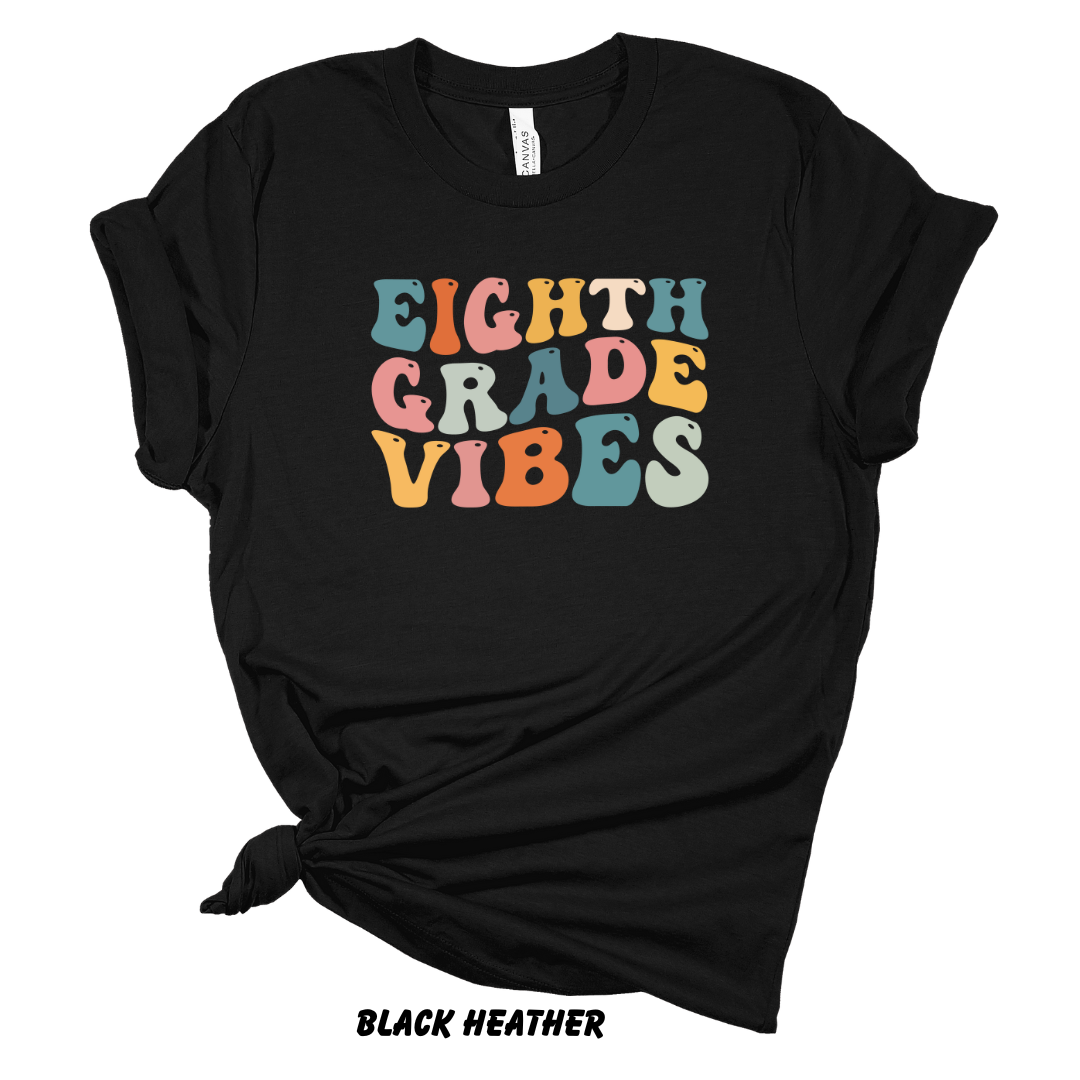 Eighth Grade Vibes Tee