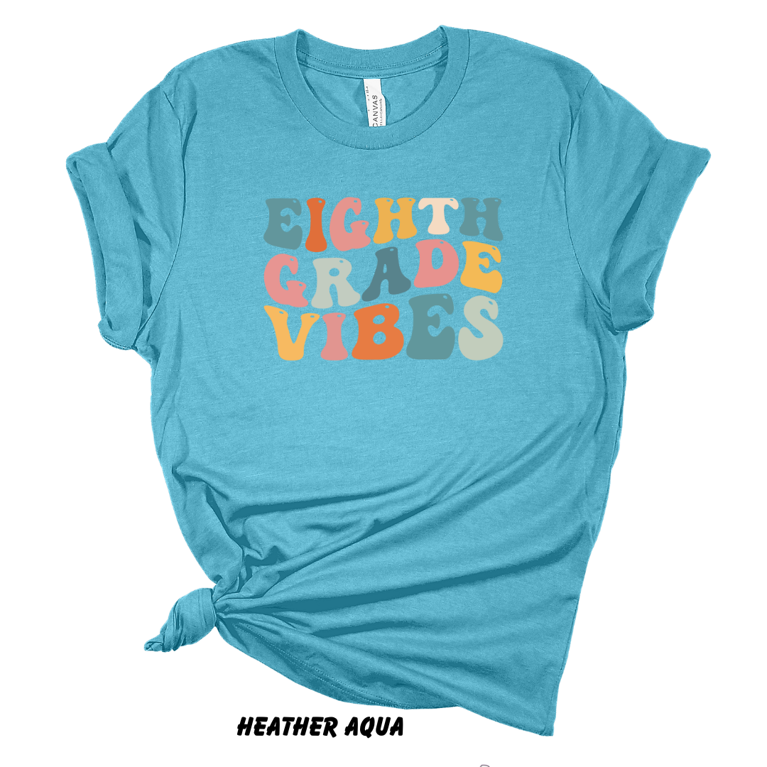 Eighth Grade Vibes Tee