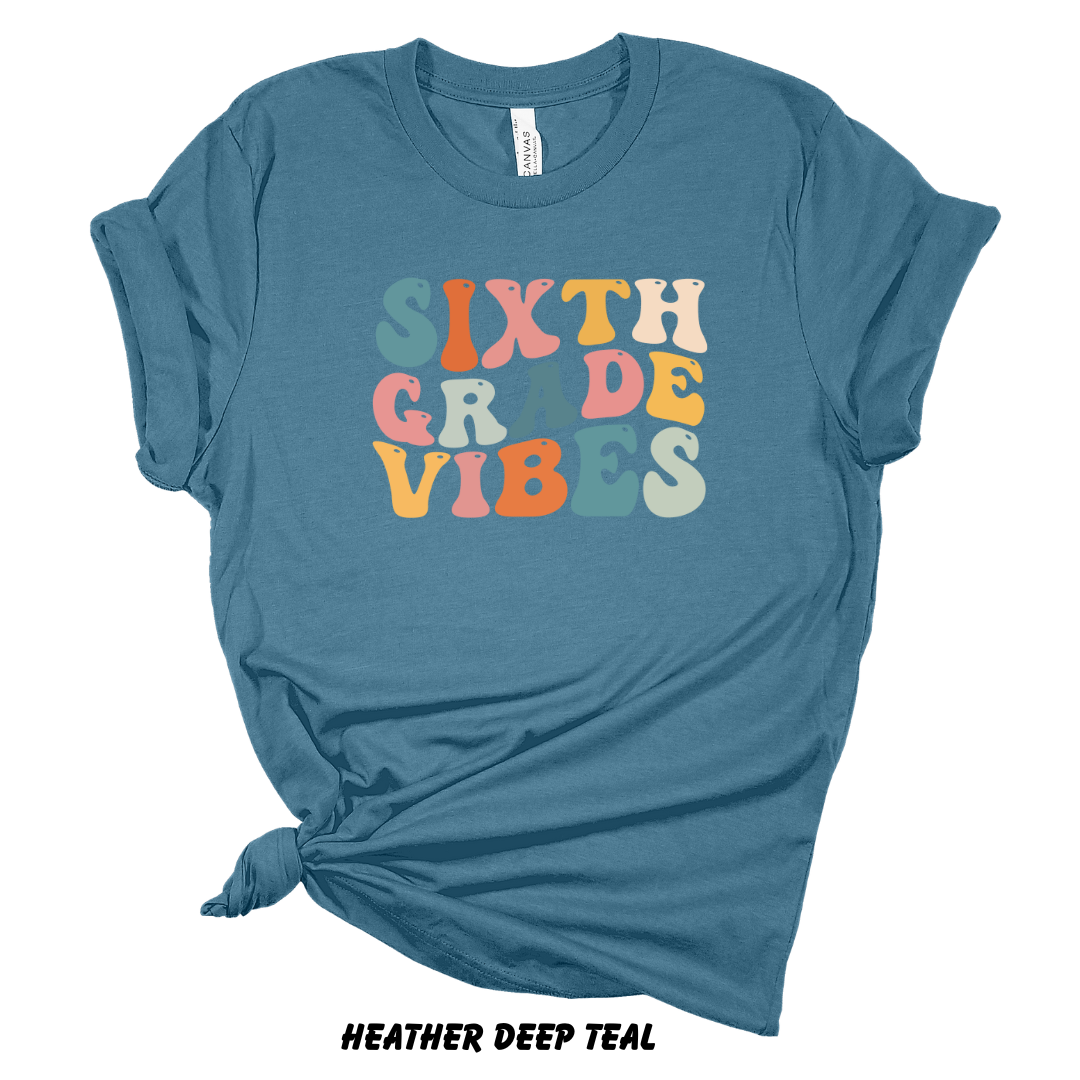 Sixth Grade Vibes Tee