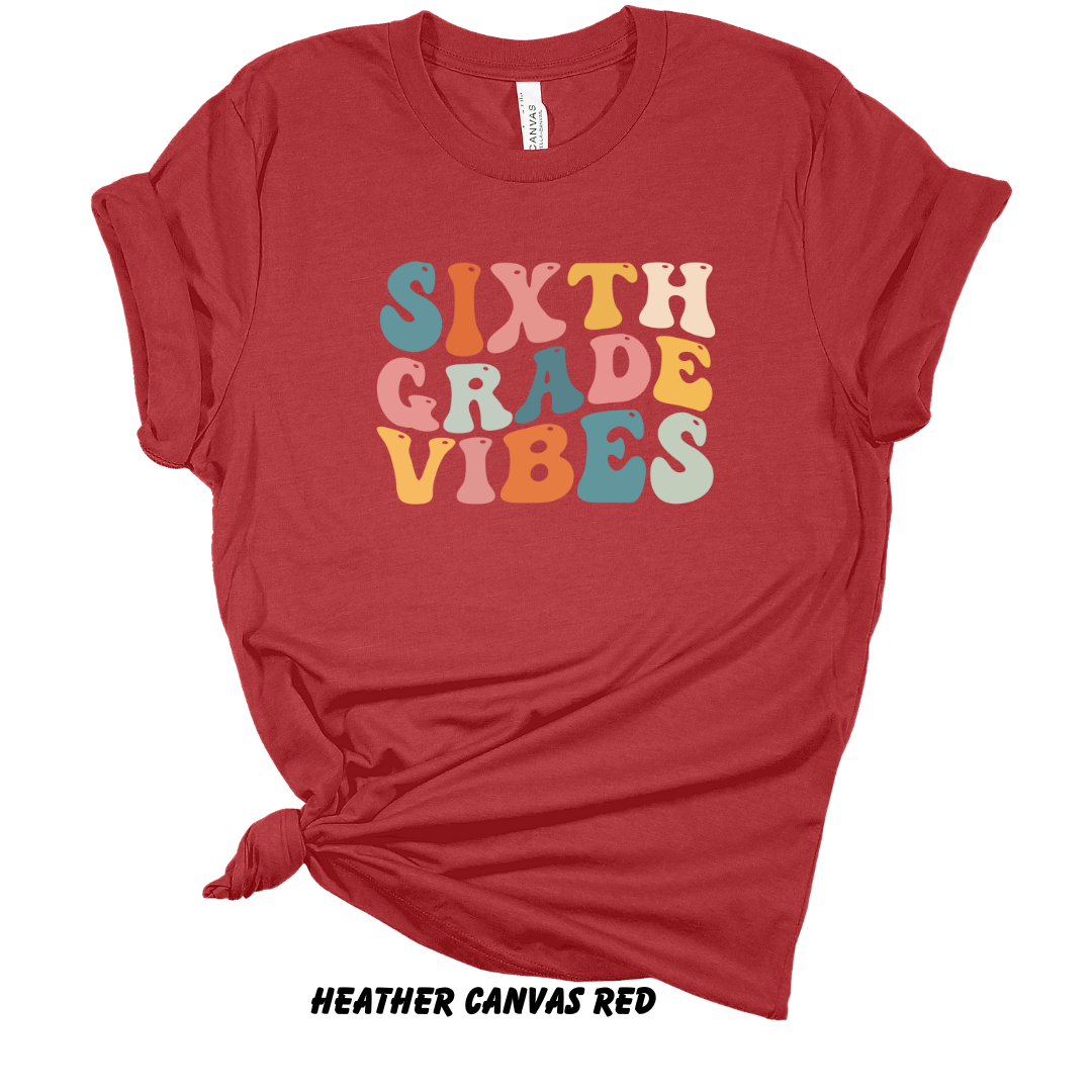Sixth Grade Vibes Tee