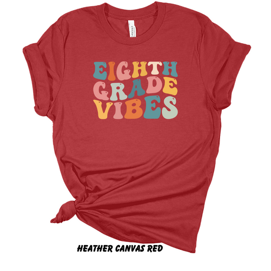 Eighth Grade Vibes Tee