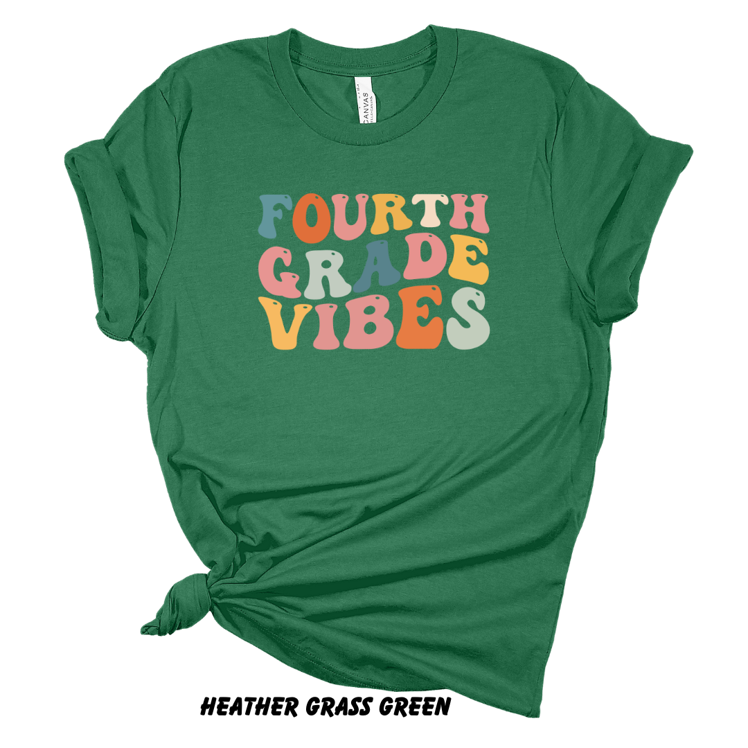 Fourth Grade Vibes Tee