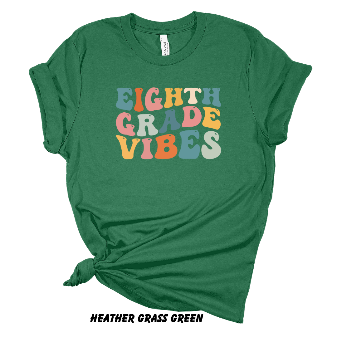 Eighth Grade Vibes Tee