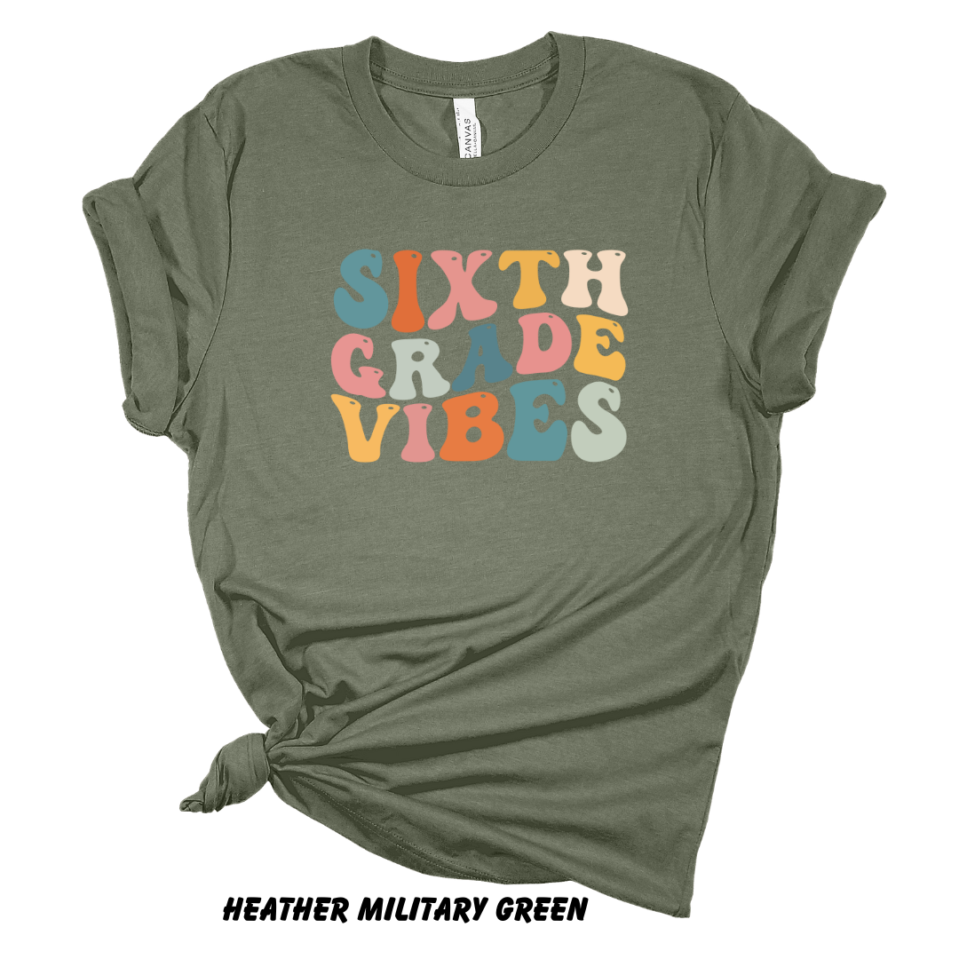 Sixth Grade Vibes Tee